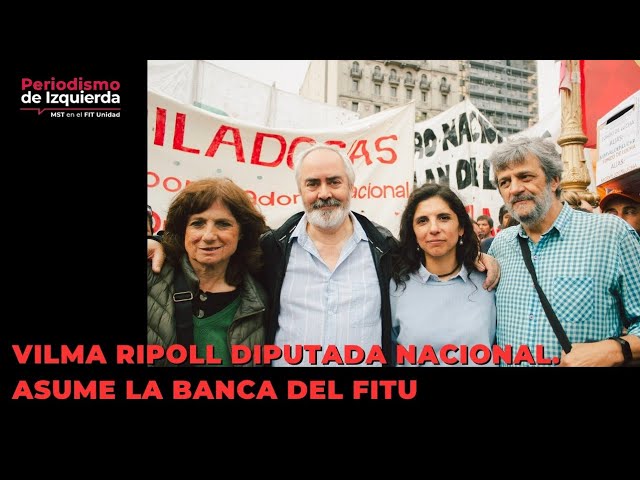Vilma Ripoll, Diputada nacional. Asume la banca del MST en el FITU